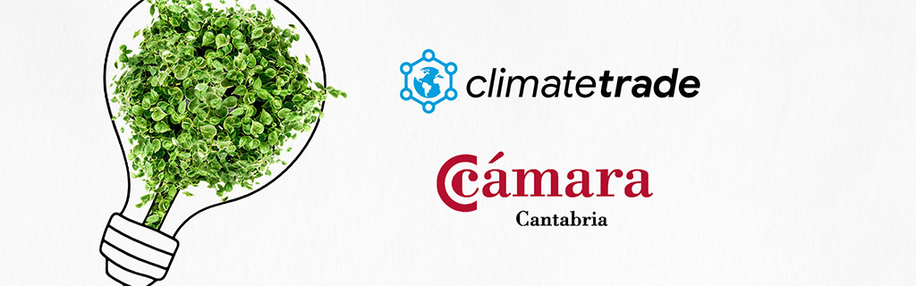 ClimateTrade and the Cantabria Chamber of Commerce