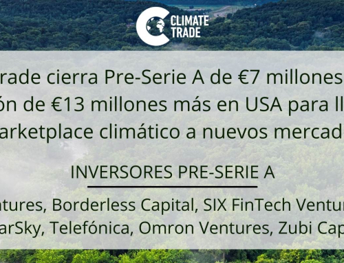 ClimateTrade cierra Pre-Serie A de €7 millones y planea inversión de €13 millones más en USA para expandir el primer marketplace climático del mundo en nuevos mercados